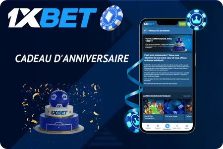 Cadeau d'anniversaire 1xBet : Un bonus spécial pour vous