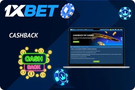 Cashback 1xBet : Récupérez une partie de vos mises