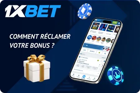 Comment réclamer votre bonus sur 1xBet ?