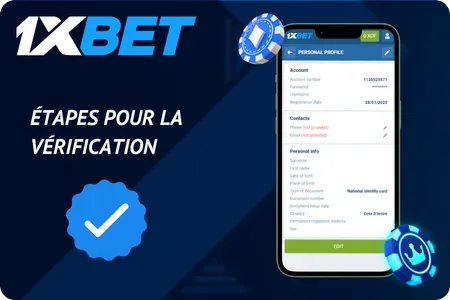 Étapes pour la vérification de compte 1xBet